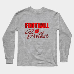 FOOTBALL Brother Long Sleeve T-Shirt